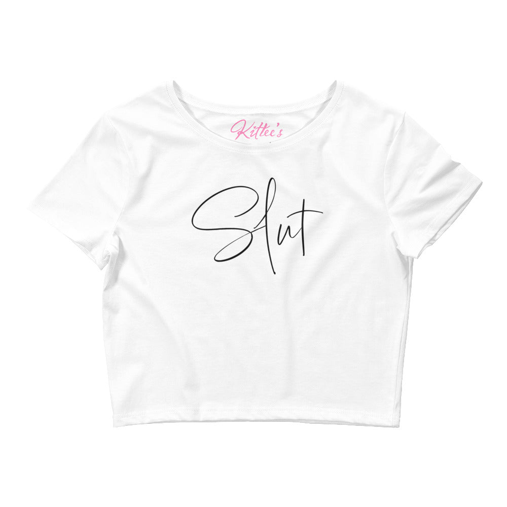 Slut (Signature Edition) - Women’s Crop Tee